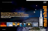 Marshall Space Flight Center Technology Investments Overview · Marshall Space Flight Center Technology Investments Overview ... not part of the Core, ... •Complementary technologies