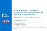 A New Normal: The NYDFS Cybersecurity Regulations …/media/Files/Insights/Events/2017/03/NYD... · Cybersecurity Regulations and the Insurance Industry ... Role of the CISO ... Establish