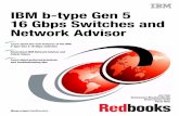 IBM b-type Gen 5 16 Gbps Switches and Network Advisor · 1.1.2 Brocade Fabric Vision technology ... vi IBM b-type Gen 5 16 Gbps Switches and Network Advisor