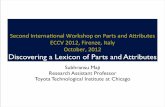 Second’Internaonal’Workshop’on’Parts’and’A5ributes ttic. smaji/presentations/lexicon-discovery-eccv2012.pdf · PDF fileone rudder two rudders thin body fat body low wings