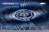 LSAW PIPE WORKS - Çimtaş Pi… · LSAW PIPE WORKS NA NPT ... Turkey to produce a wide range of welded carbon, ... • API 5L Grades • API 5L X Grades • ASTM A358 • ASTM ...