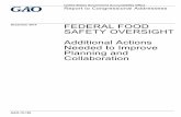 GAO-15-180, FEDERAL FOOD SAFETY OVERSIGHT ... to Congressional FEDERAL FOOD SAFETY OVERSIGHT Additional Actions Needed to Improve Planning and Collaboration Addressees December 2014