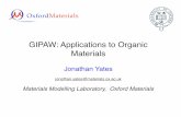 GIPAW: Applications to Organic Materials - TCM Groupjry20/gipaw/org_app.pdfGIPAW: Applications to Organic Materials ... V. Lemaitre, M.R.R. de Planque, A.P. Howes, M.E. Smith, ...