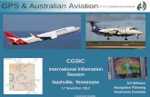 GPS & Australian Aviation - Global Positioning System© Airservices Australia Ed Williams Navigation Planning Airservices Australia CGSIC International Information Session Nashville,