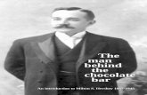 The man behind the chocolate bar - The Hershey Story · The Man Behind the Chocolate Bar: Milton S. Hershey 1857-1945 In the early 1900’s, Milton S. Hershey made one of the great