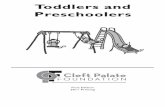 Toddlers and Preschoolers - (Cleft Palate Foundation) · physical and emotional ... Three types of tests may be used to assess the hearing of toddlers and preschoolers. ... technique