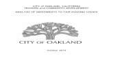 CITY of OAKLAND, CALIFORNIA HOUSING and … · HOUSING and COMMUNITY DEVELOPMENT . ANALYSIS OF IMPEDIMENTS TO FAIR HOUSING CHOICE . ... The Federal Fair Housing Act ... human …