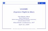 VASIMR: Express Flight to Mars - MITweb.mit.edu/mars/Conference_Archives/MarsWeek04_April/Speaker...VASIMR: Express Flight to Mars Tim Glover, Ph.D. ... possible with only 30 days