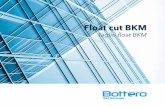 Float cut BKM - Bottero.com - Bottero.com FLOAT CUT TAGLIO FLOAT 3 BOTTERO S.p.A. via Genova 82 - 12100 Cuneo Italy Tel. : +39 0171 310611 - Fax : +39 0171 401611 EN IT FMC rev AB