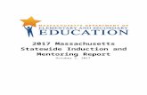 2017 Induction and Mentoring Report - Massachusetts ... · Web viewExecutive Summary Massachusetts school districts and educational collaboratives design induction and mentoring programs