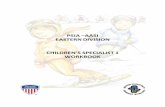 PSIA –AASI EASTERN DIVISION CHILDREN’S …€™s Specialist Roadmap Rubric, ... based on a student’s age and stage ... Children’s Specialist 1 is a nationally recognized certificate