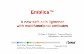 A new safe skin lightener with multifunctional attributes skin lightening agent Comparative clinical studies with commercial products Excellent safety profile 4 Key ingredients in