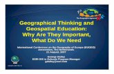 Geographical Thinking and Geospatial Education: Why Are ... · • Foster stewardship • Succeed as company . ESRI’s dedication to education ... Geography matters Each annual ESRI