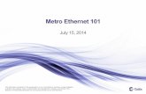 Metro Ethernet 101 - Caribbean Cable & Telecommunications ... Metro Ethernet 071014.pdfCarrier Ethernet Basics Key Carrier Ethernet Terminology EVC: Ethernet Virtual Connection UNI: