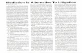 Mediation Is Alternative To Litigation - Mediate.com ·  · 2013-06-01Mediation Is Alternative To Litigation By David M. Cohen ... the litigation course may leave the parties ...