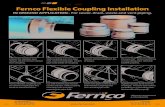 Fernco Flexible Coupling Installation Flexible Coupling Installation IN GROUND APPLICATION - For sewer, drain, ... backfilling or concealing joint. Bed and backfill properly. Created