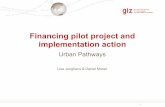 Financing pilot project and implementation action pilot project and implementation action 19.10.17 Financing pilot project and implementation action 2 “The architecture that is available