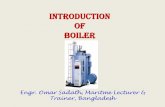 INT RO DUCTIO N O F BO ILER - Marine Study · Tank washing in tanker ship and general cleaning. 5 . ... Example:- Lancashire boiler, Locomotive boiler. b) If the axis of boiler is