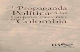 Campañas Electorales Colombia - MOE - Misión de ... · LA PROPAGANDA POLÍTICA EN LAS CAMPAÑAS ELECTORALES EN COLOMBIA Misión de Observación Electoral (MOE) Alejandra Barrios