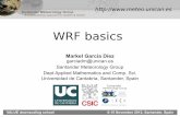 WRF basics - unican.es basics  ... (NMM) → Operational. Santander Meteorology Group ... In this lecture, we are going to run the default case of the tutorial. Please go to
