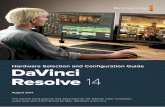 Hardware Selection and Configuration Guide …documents.blackmagicdesign.com/...Resolve_14_Configuration_Guide.pdfHardware Selection and Configuration Guide August 2017 DaVinci ...