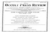 Th Occult Press Review - IAPSOP · The Occult Press Review ... The Tarot of the Year, Part I, ... mology, and from The Secret Doctrine and other works put forth by the Theo-
