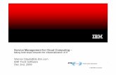 Service Management for Cloud Computing - ETSI · Service Management for Cloud Computing ... IBM Service Management ... Raises the level of abstraction for Service Management in data