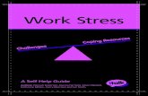 Work Stress - italk Stress v2...A Self Help Guide Work Stress s s Authors: Hannah Bickerton, Joanna Har eld, Alison Maskell, Katherine Milton , Kerry Morrison and Ian Smith, ... visit