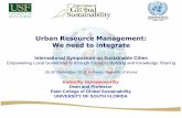 Urban Resource Management: We need to integrate - …€¦ · Urban Resource Management: We need to integrate International Symposium on Sustainable Cities Empowering Local Governments