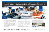 Monash Moodle Case Study · Monash Moodle Case Study Australia n China n India n Italy n Malaysia n South Africa Established in 1958, Monash University is the youngest member of the