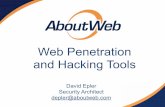 Web Penetration and Hacking Tools€¦ ·  · 2015-10-02Web Penetration and Hacking Tools David Epler Security Architect depler@aboutweb.com. ... • June 21, 2014 - 309,197 ...