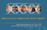 Genetics in Maternal Child Health - National Human … ·  · 2012-06-01Assessment of maternal health risks . ... Genetics in Maternal Child Health ... Genomics in Medicine Lecture