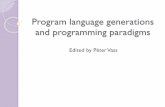 Program language generations and programming paradigmsgeofiz/Oktatok/vass/... · Some basic concepts and definitions ... programming languages lost in importance years after (e.g.