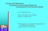 Chimera Grid Method for Coupling of Coastal Ocean …2012.oversetgridsymposium.org/assets/pdf/presentations/1_2/overset...Coupling of Coastal Ocean Model and Computational Fluid Dynamics