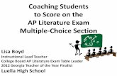Tackling the AP exam multiple-choice questions Literature Exam Multiple-Choice Section ... Barron’s, Princeton Review). •Administer 2-3 full multiple-choice tests so that students