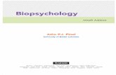 Biopsychology - Pearson · Pinel, John P. J. Biopsychology / John P.J. Pinel, University of British Columbia.—Ninth edition. pages cm Includes bibliographical references and index.