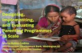 Designing, Implementing and Evaluating Parenting ...?Designing, Implementing, and Evaluating Parenting Programmes ... 2011) • What happens in ... Implementing and Evaluating Parenting