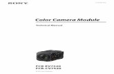 Color Camera Module - bic-video.ru€¦ · 2015 Sony Corporation FCB-EH6500(GB) A-EEP-100-11(1) Color Camera Module FCB-EV7520 FCB-CV7520 C-216-100-11(1) Technical Manual