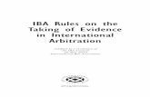 iba Rules On The Taking Of Evidence In Int Arbitration Rules on the Taking of... · IBA Rules on the Taking of Evidence in International Arbitration Adopted by a resolution of the
