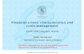 Financial crises: characteristics and crisis management · Financial crises: characteristics and crisis management ASTIN 2009 Colloquium, ... (stock markets, ... – Currency crises
