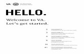 Welcome to VA - Vets.gov. Welcome to VA. Let’s get started. 2 YOUR BENEFITS Understand how VA can meet your needs 3 YOUR ELIGIBILITY Understand more about it and how it