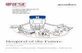 Hospital of the Future · Hospital of the Future Center for Research in Healthcare Innovation Management A New Role for Leading Hospitals in Europe Abridged version Jaume Ribera
