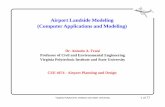 Airport Landside Modeling (Computer Applications and …128.173.204.63/courses/cee4674/cee4674_pub/airport... · Airport Landside Modeling (Computer Applications and Modeling) ...