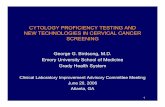 CYTOLOGY PROFICIENCY TESTING AND NEW TECHNOLOGIES … · CYTOLOGY PROFICIENCY TESTING AND NEW TECHNOLOGIES IN CERVICAL CANCER SCREENING ... • FocalPoint ® slide profiler