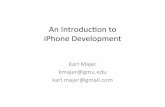 An Introducon to iPhone Developmentdfleck/iPhone.pdfAn Introducon to iPhone Development ... • Really needs vi bindings… ;) ... • Cocoa with Objecve‐C ...
