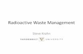 Radioactive Waste Management - CRESP · –High-level radioactive waste –Waste that the Secretary of Energy has determined, with ... HLW Waste Management Overview • Waste storage