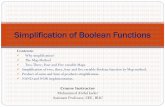 Simplification of Boolean Functions - WordPress.com froma Boolean statement or a truth table into ... F=xy F=x+y = x y ... Understanding the usefulness of map for simplification of