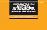 Humanitarian Military Intervention: The Conditions for ... · Humanitarian military intervention is not ... What are the conditions for success and failure? ... Senior Program Ofﬁcer