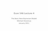 Econ 546 Lecture 4 - Faculty of Artsfaculty.arts.ubc.ca/mdevereux/546_L4-11.pdf · Econ 546 Lecture 4 The Basic New Keynesian Model Michael Devereux January 2011