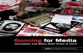 Gunning for Media - Safety of Journalistsifj-safety.org/assets/docs/177/016/f8badb1-add0610.pdfIndonesia Ardiansyah Matra’is TV ... Gunning for Media Journalists and Media Staff